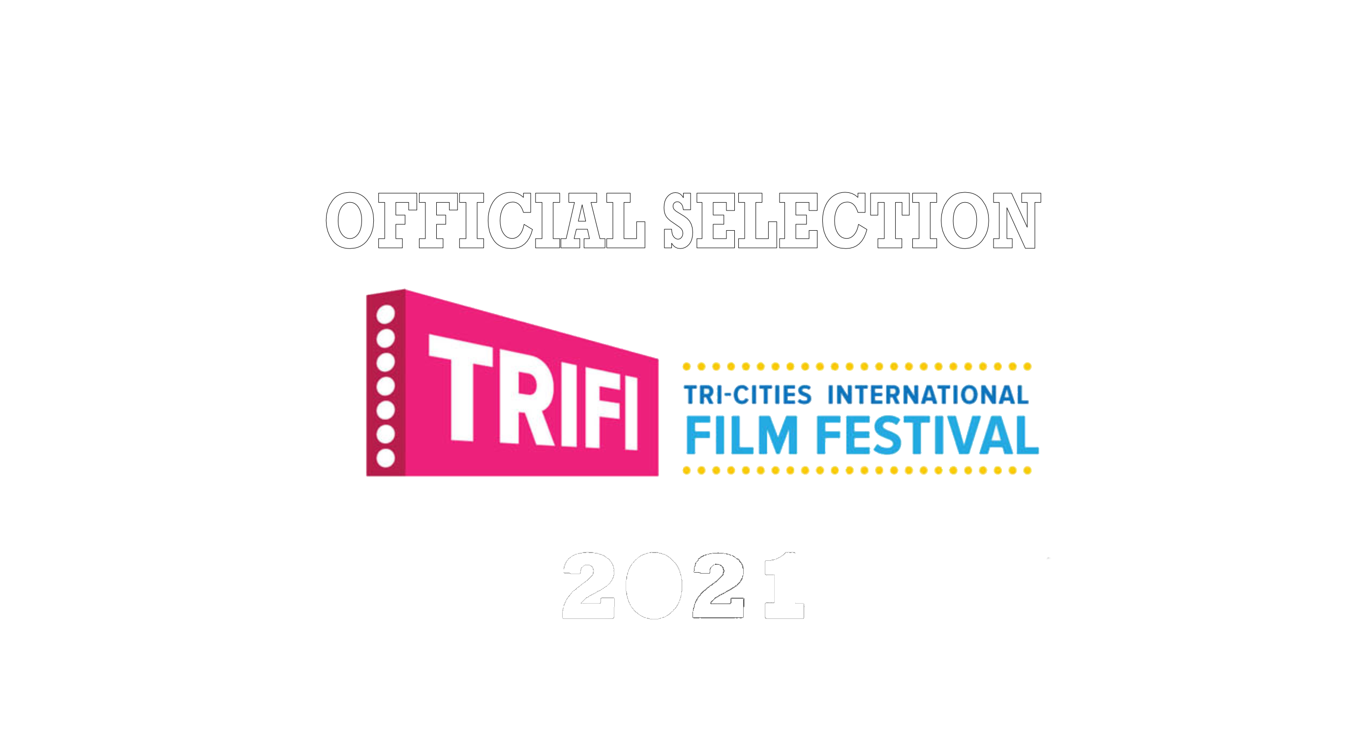 TRIFI Official Selection 2021